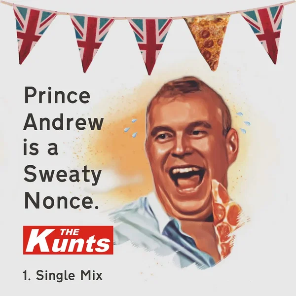 Prince Andrew Is a Sweaty Nonce