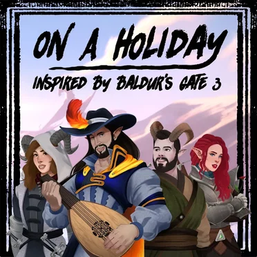 On a Holiday (Inspired by Baldur's Gate 3)