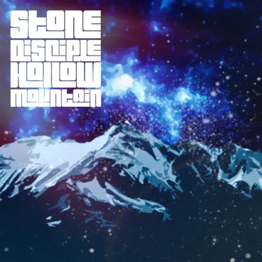 Hollow Mountain by Stone Disciple - album cover
