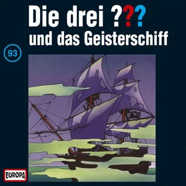 Die drei ??? 93: und das Geisterschiff by Die drei ??? - album cover