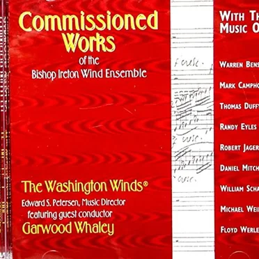 Commissioned Works of the Bishop Ireton Wind Ensemble
