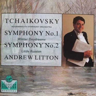 Symphony no. 1 "Winter Daydreams" / Symphony no. 2 "Little Russian"