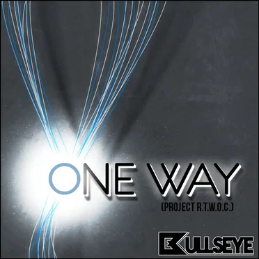 One Way - EP (Project R.T.W.O.C.) by Bullseye - album cover