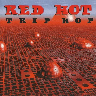 Red Hot Trip Hop by Various Artists - album cover