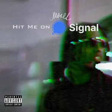 Hit Me on Signal by Moses - album cover