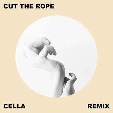 Cut the Rope (Cella remix)