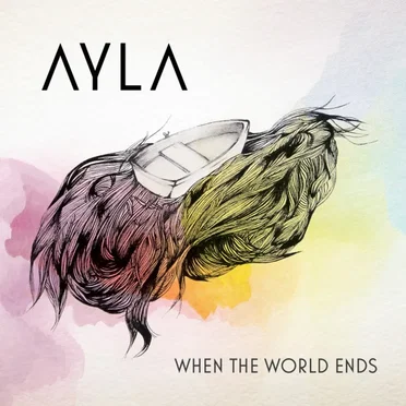 When the World Ends by Ayla - album cover