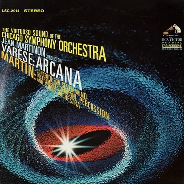 Varèse: Arcana / Martin: Concerto for Seven Wind Instruments, Timpani, Percussion and String Orchestra