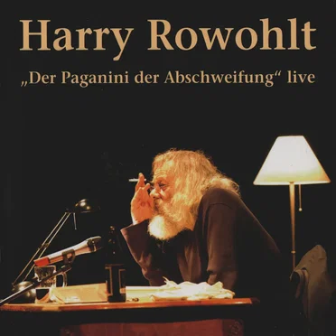 „Der Paganini der Abschweifung“ live
