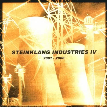 Steinklang Industries IV 2007–2008 by Various Artists - album cover