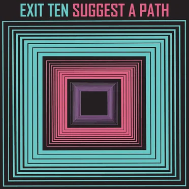 Suggest a Path by Exit Ten - album cover