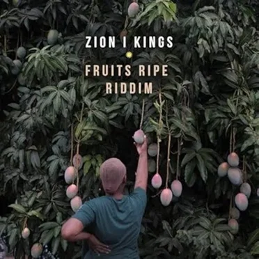 Fruits Ripe Riddim by Zion I Kings - album cover