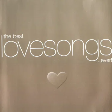 The Best Lovesongs… Ever! by Various Artists - album cover