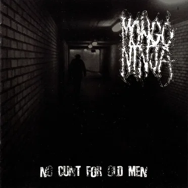 No Cunt for Old Men
