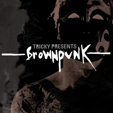 Tricky Presents Brown Punk by Various Artists - album cover