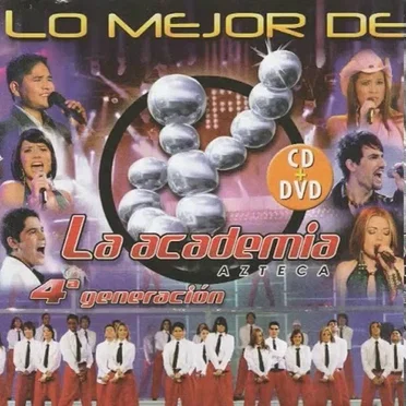 Lo Mejor De La Academia Azteca 4ª Generación