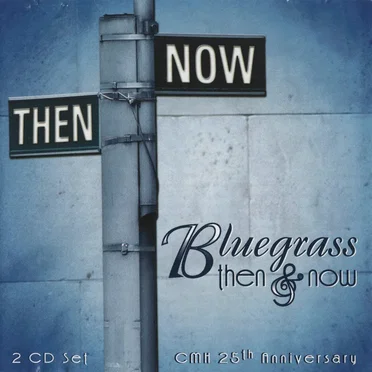 Bluegrass Then & Now by Various Artists - album cover