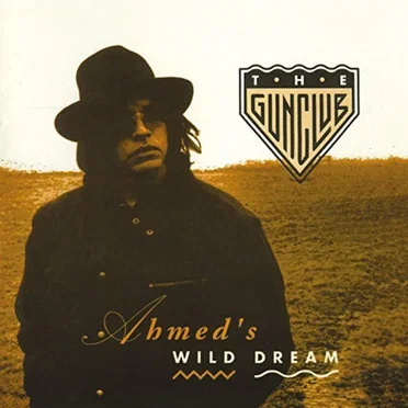 Ahmed’s Wild Dream by The Gun Club - album cover