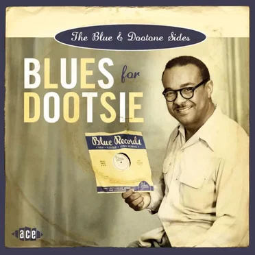 Blues for Dootsie: The Blue and Dootone Sides by Various Artists - album cover
