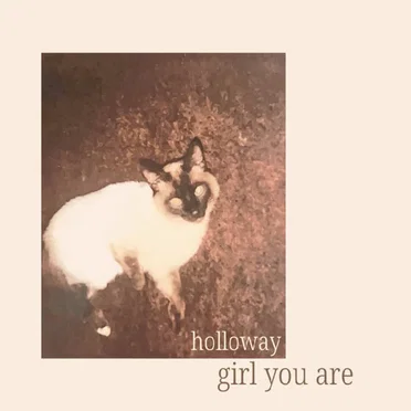Girl You Are by Holloway - album cover