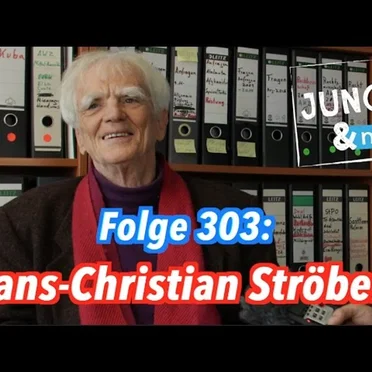 Jung & Naiv #303, „Das politische Leben von Hans-Christian Ströbele“ by Tilo Jung - album cover