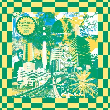 Polyphonic Cosmos: Sonic Innovations In Japan (1980-1986) by Various Artists - album cover