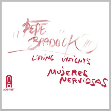Acid Test 07 by Pepe Bradock - album cover