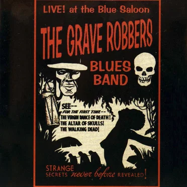 Live! At the Blue Saloon by The Grave Robbers Blues Band - album cover