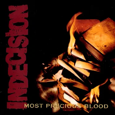 Most Precious Blood by Indecision - album cover