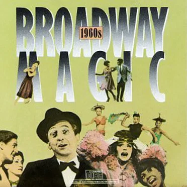 Broadway Magic: The 1960s by Various Artists - album cover