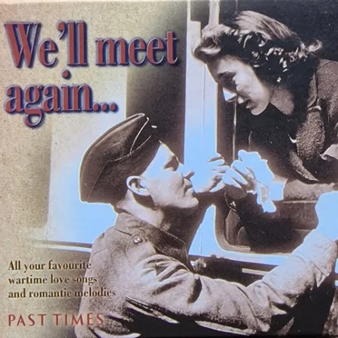 We’ll Meet Again… by Various Artists - album cover
