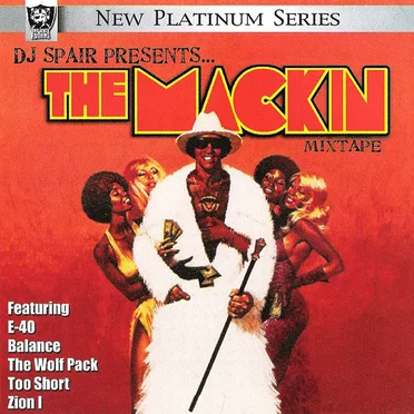 DJ Spair Presents... The Mackin Mixtape by Various Artists - album cover