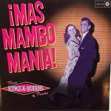 ¡Mas Mambo Mania!: More Kings and Queens of Mambo by Various Artists - album cover