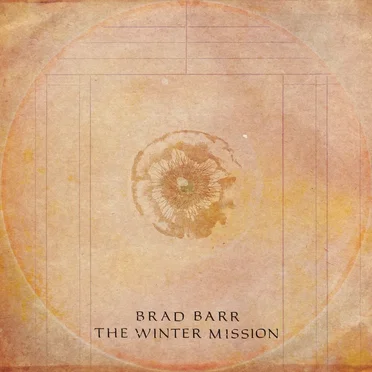 THE WINTER MISSION by Brad Barr - album cover