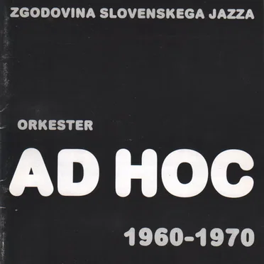 Zgodovina Slovenskega Jazza Ad Hoc 1960-1970