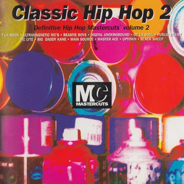 Classic Hip Hop 2: Definitive Hip Hop Mastercuts, Volume 2 by Various Artists - album cover