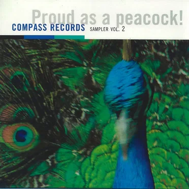 Proud As A Peacock! Compass Records Sampler Vol. 2 by Various Artists - album cover