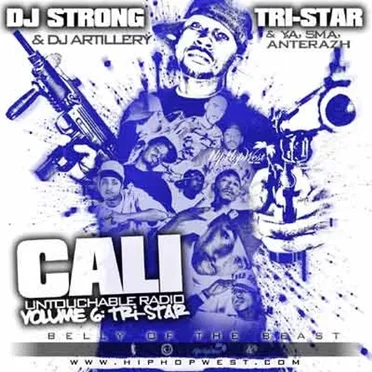 Belly of the Beast (Cali Untouchable Radio Volume 6) by Tri Star - album cover