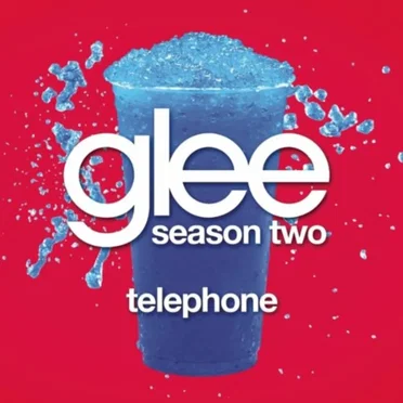 Telephone (Glee Cast version)