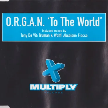 To the World by O.R.G.A.N. - album cover