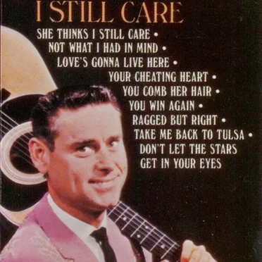 She Still Thinks I Care