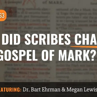 Misquoting Jesus with Bart Ehrman #163, “How Did Scribes Change the Gospel of Mark?” by Bart D. Ehrman - album cover
