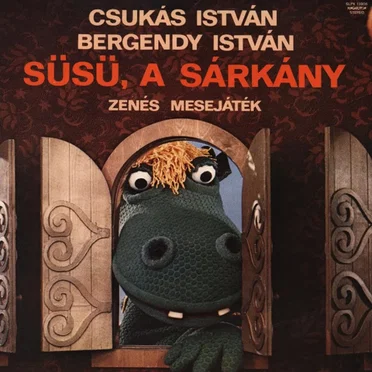 Süsü a sárkány by Csukás István - album cover