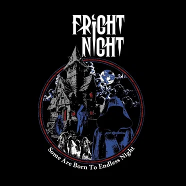 Some Are Born to Endless Night by Fright Night - album cover