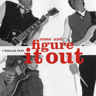 Come and Figure It Out