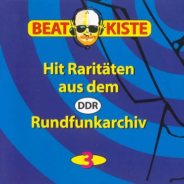 Beatkiste: Hit-Raritäten aus dem DDR-Rundfunkarchiv, Vol. 3 by Various Artists - album cover