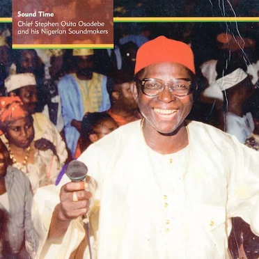 Sound Time by Commander in Chief Stephen Osita Osadebe & His Nigerian Sound Makers - album cover