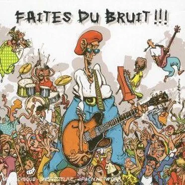 Faites du bruit !!! by Various Artists - album cover