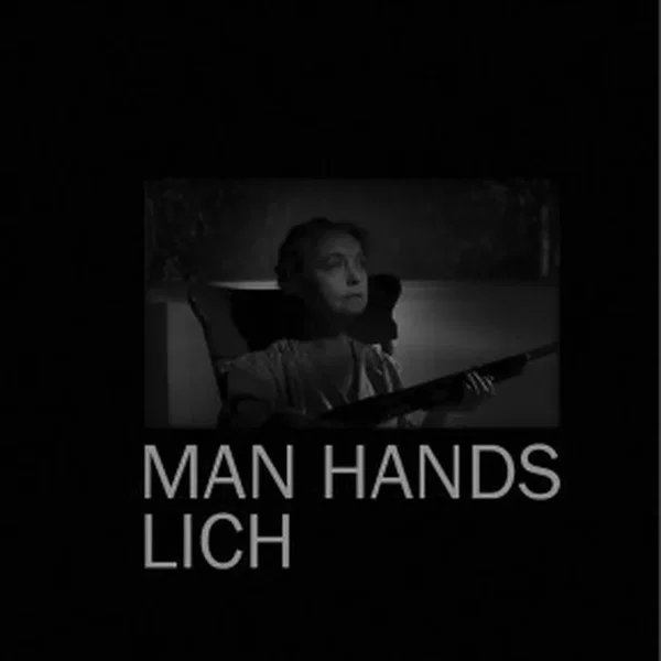 Man Hands / Lich