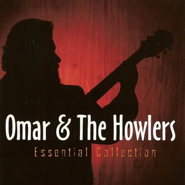 Essential Collection by Omar and the Howlers - album cover